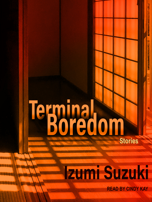 Title details for Terminal Boredom by Izumi Suzuki - Available